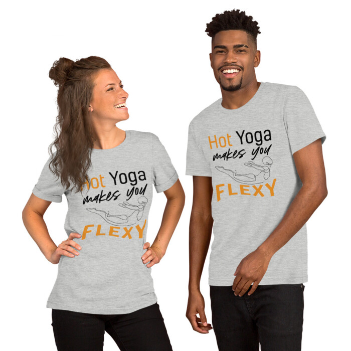 Hot Yoga Makes You Flexy  Short-Sleeve Unisex T-Shirt - Image 2