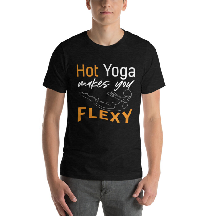 Hot Yoga Makes You Flexy  Short-Sleeve Unisex T-Shirt - Image 7